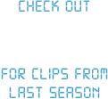 Check out ShoSports for clips from last season